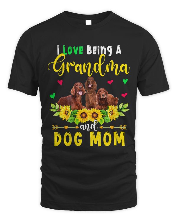 I Love Being A Grandma And Dog Mom Irish Setter Sunflowers