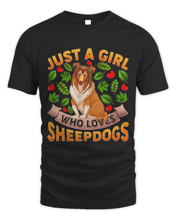 Funny Sheepdog Lover Just A Girl Who Loves Sheepdogs