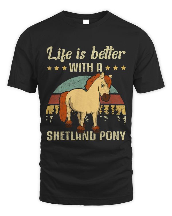 Life is better wirth a Shetland Pony Horse Riding Hobby