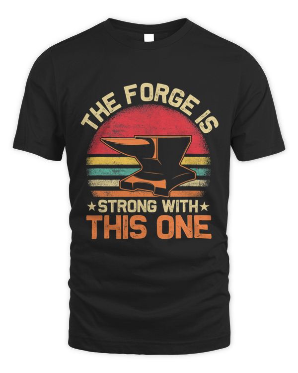 The Forge is Strong With This One Farrier Forger Ironworker
