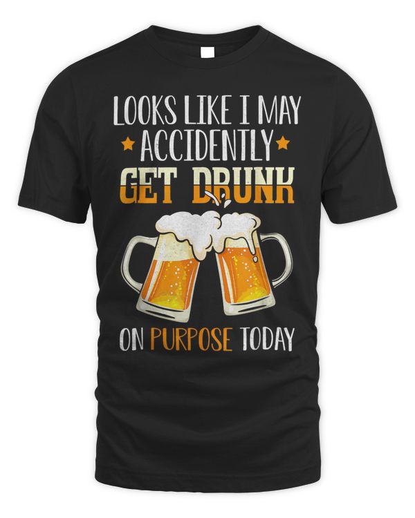 Looks Like I May Accidentally Get Drunk On Purpose Today111