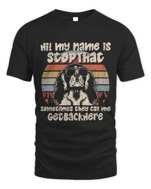 Cavalier My Name Is StopThat Dog Lover Funny