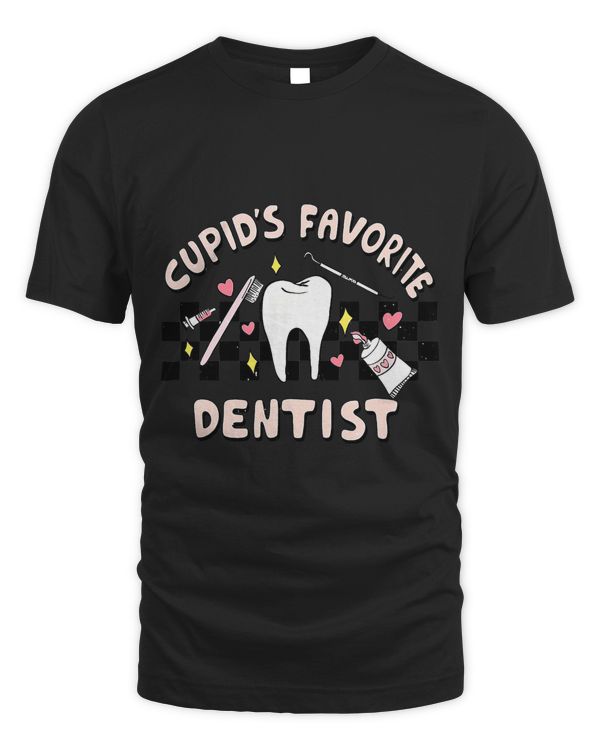 Cupids Favorite Dentist Valentines Day Dental Hygienist