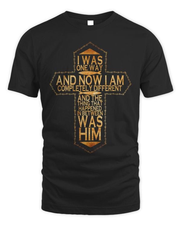I Was One Way And Now I Am Completely Different And The