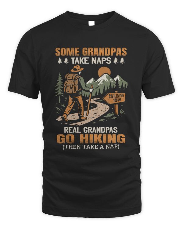 Some grandpas take nap - Real grandpas go hiking