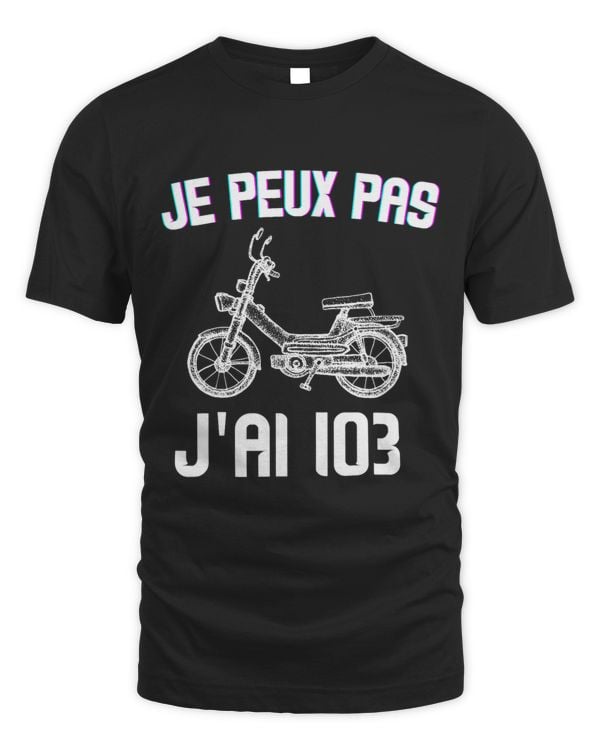 Jersey Je Peux Pas Jai 103 Moped Humour Motard