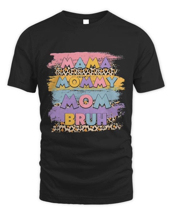 Mama Mommy Mom Bruh Leopard Boho Happy Mother Day Family
