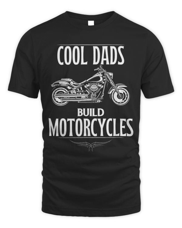 Cool Dads Build Motorcycles Funny Custom Motorcycle 2