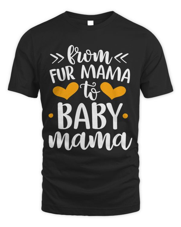 From Fur Mama To Baby Mommy Pregnant Woman Dog Lover