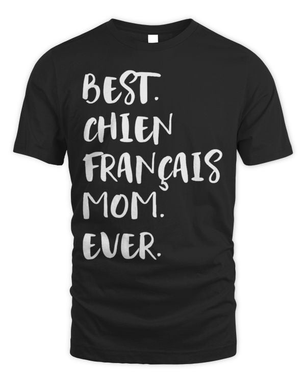 Best Chien Français Mom Ever Chien Francais Tricolore
