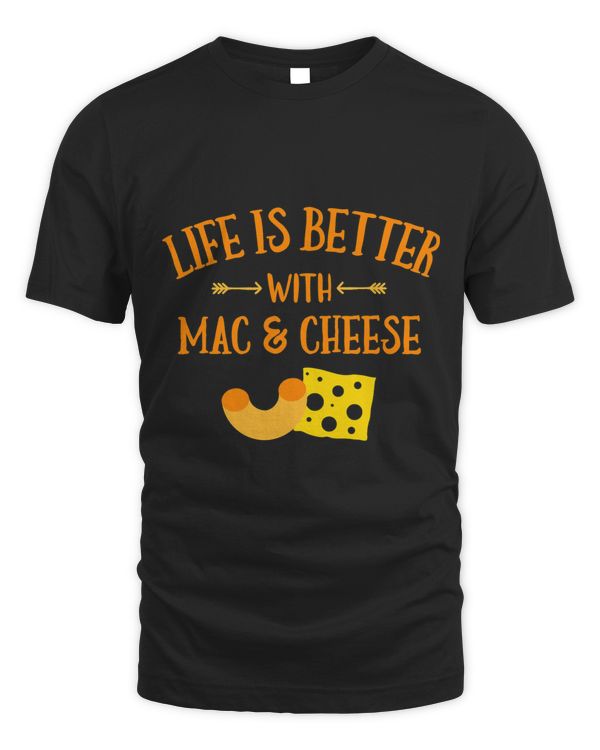 Funny Life Is Better With Macaroni Cheese