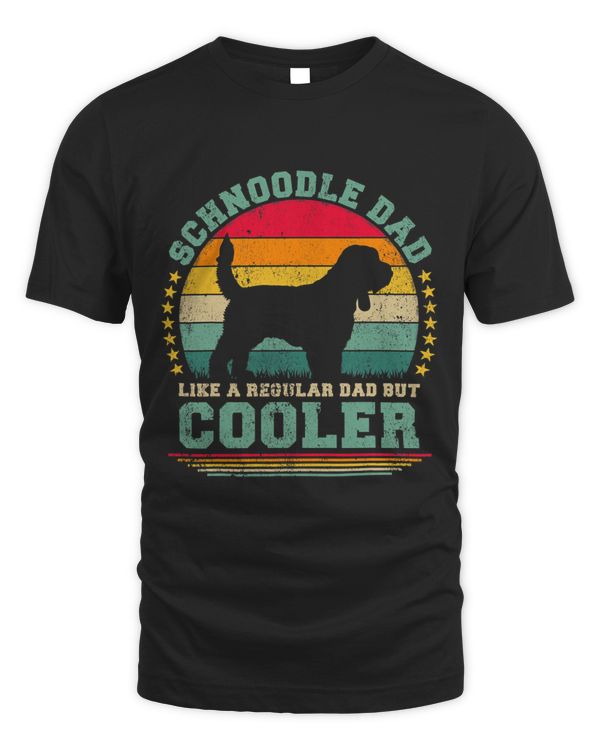 Mens Schnoodle Dad Like A Regular Dad But Cooler Fathers Day