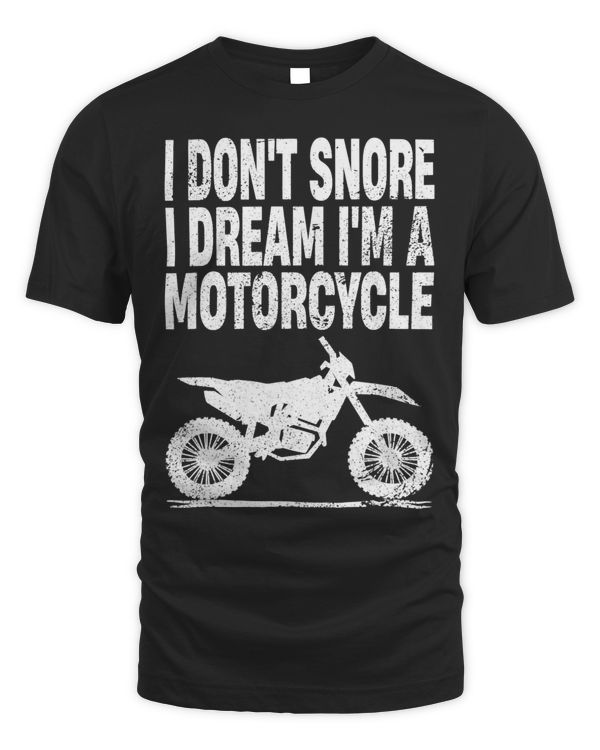 I Dont Snore I Dream Im A Motorcycle 68