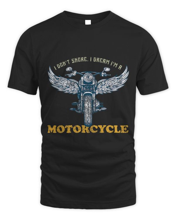 I Dont Snore I Dream Im A Motorcycle Snoring Bikers Funny