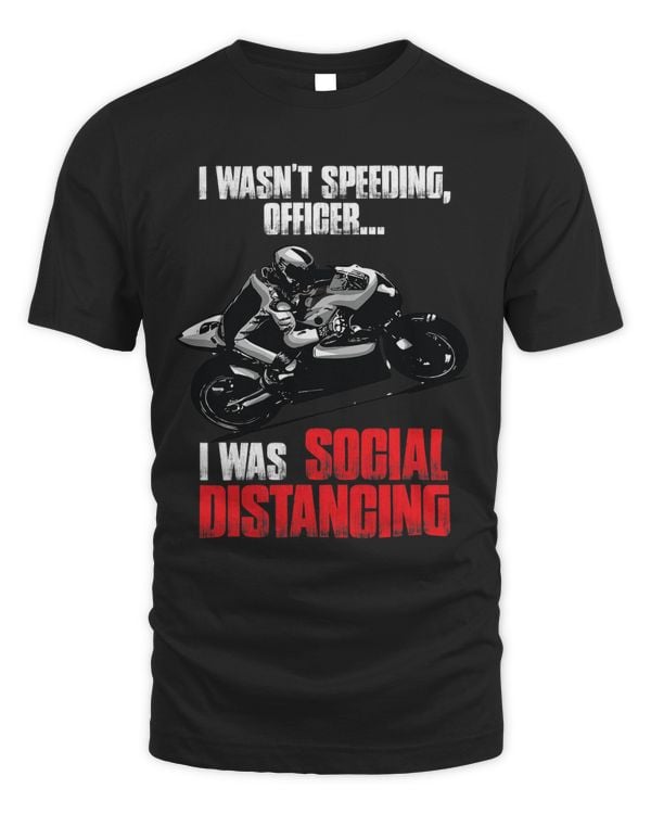I Wasnt Speeding Officer design for motorcycle riders