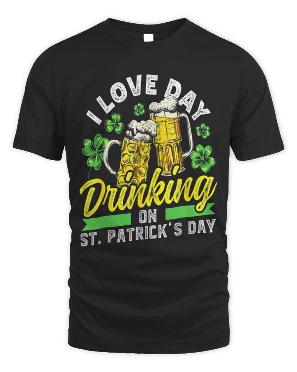 I Love Day Drinking On St Patricks Day Team St Patricks