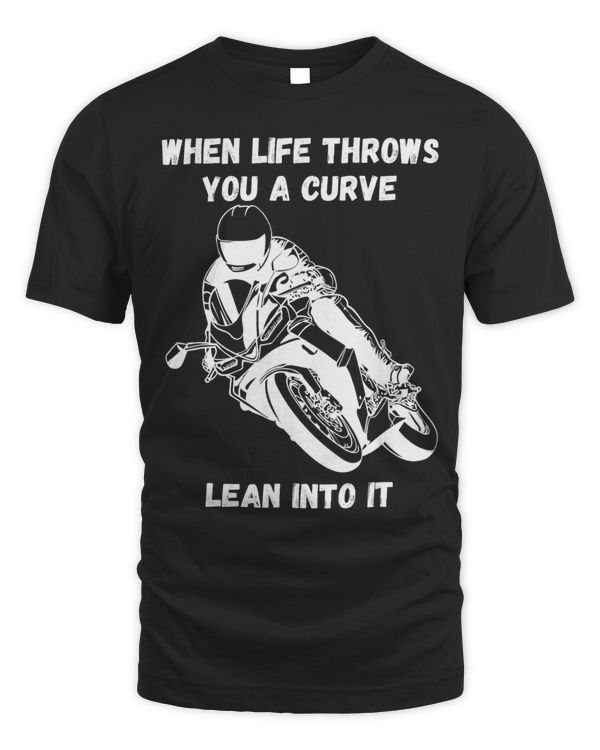 If life throws you a curve funny motorcycle saying quote 3