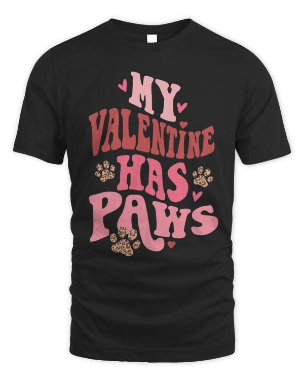 My Valentine Has Paws Funny Dog Lover Happy Valentines Day