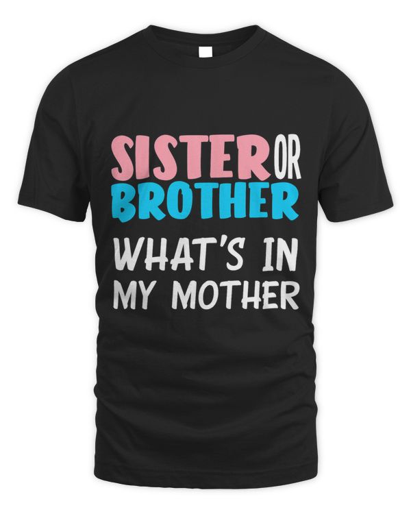 Sister Or Brother Whats In My Mother Gender Reveal