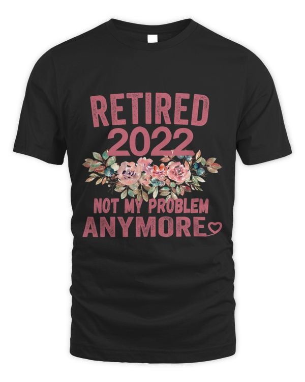 Retired Not My Problem Funny Retirement Present Cute Pink