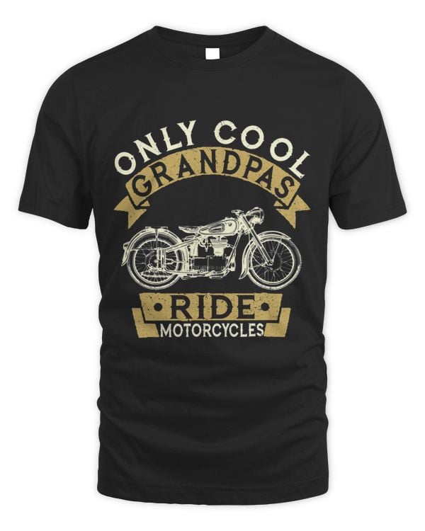 Only Cool Grandpas Ride Motorcycles Gift