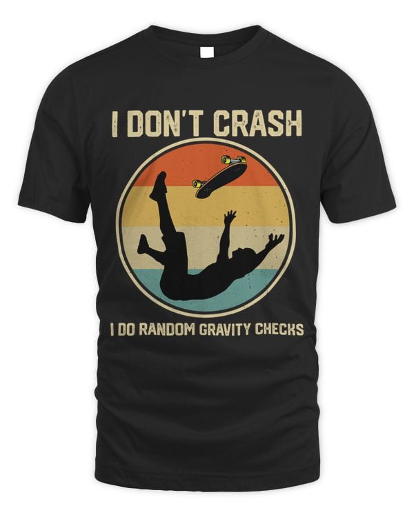 I Dont Crash I Do Random Gravity Checks Skateboarding33 6