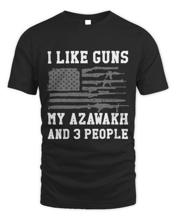 I Like Guns My Azawakh And 3 People