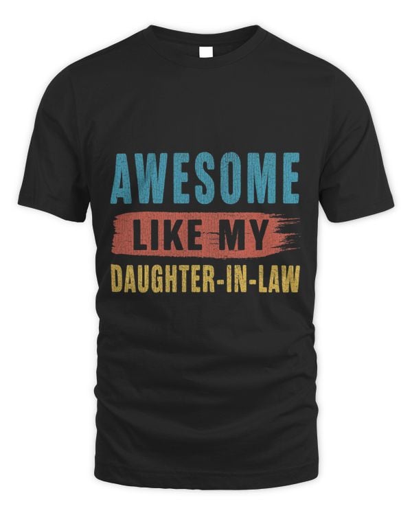 Awesome Like My Daughter In Law Parents Day