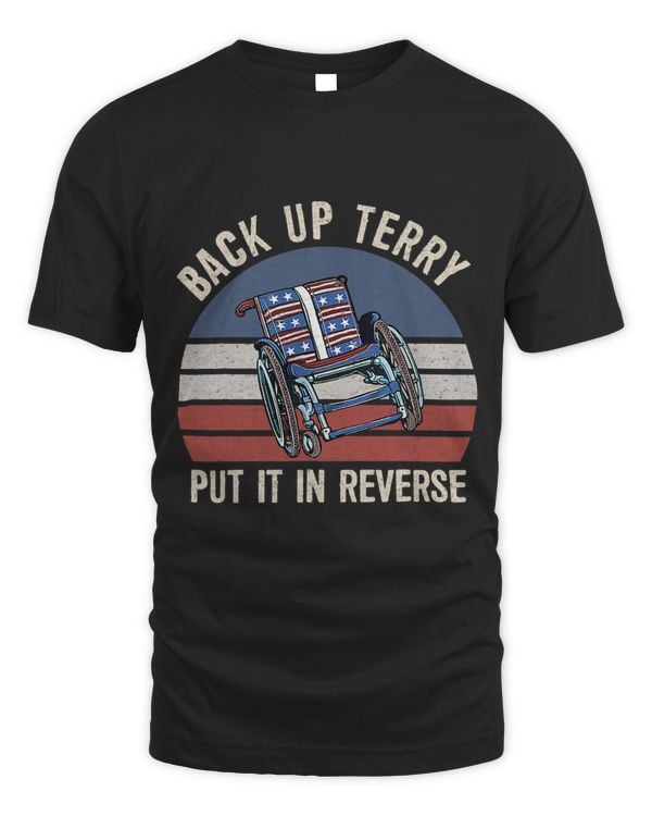 Back Up Terry Put It In Reverse Firework Vintage 4th Of July