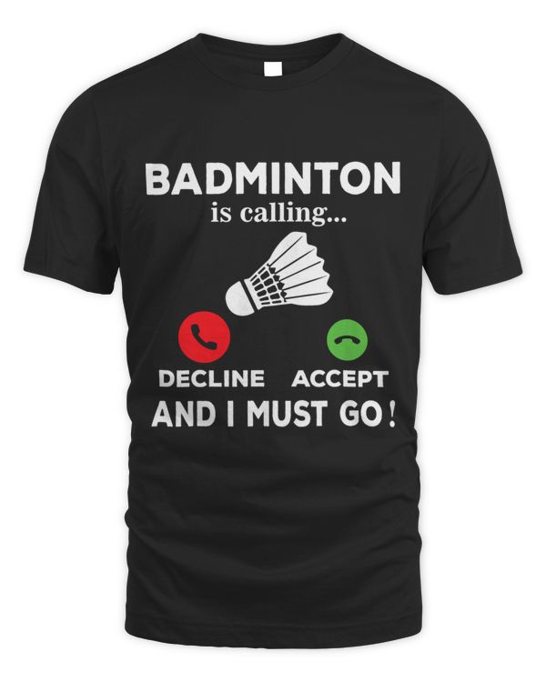 Badminton Is Calling Sport Lover Badminton Player
