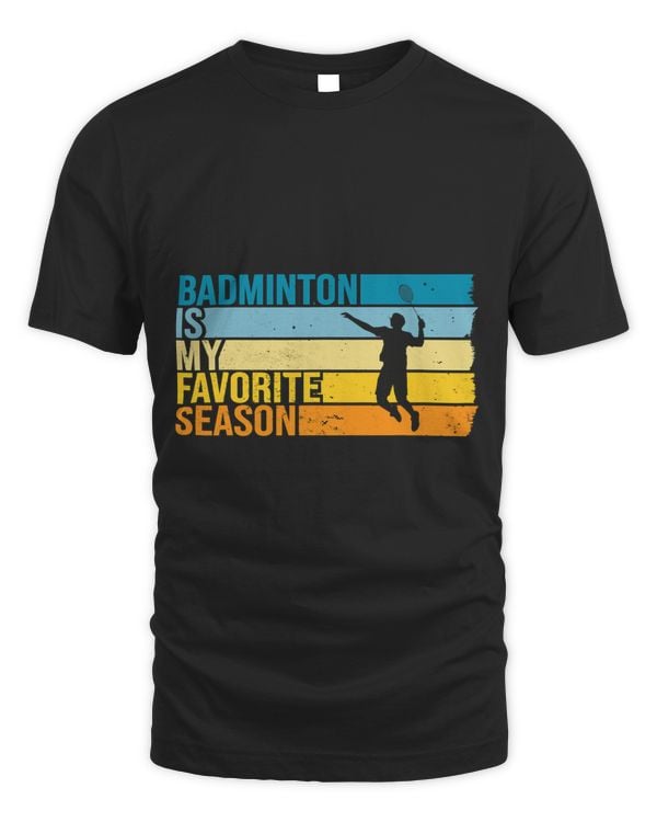Badminton Is My Favorite Season For Badminton Player