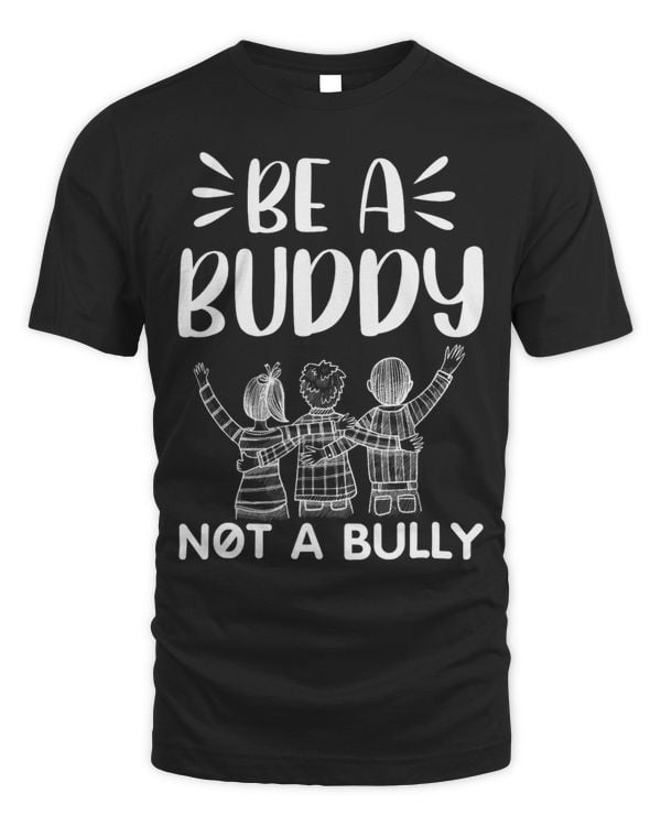 Cool be a Buddy not a Bully Anti Bullying Unity day Kindness