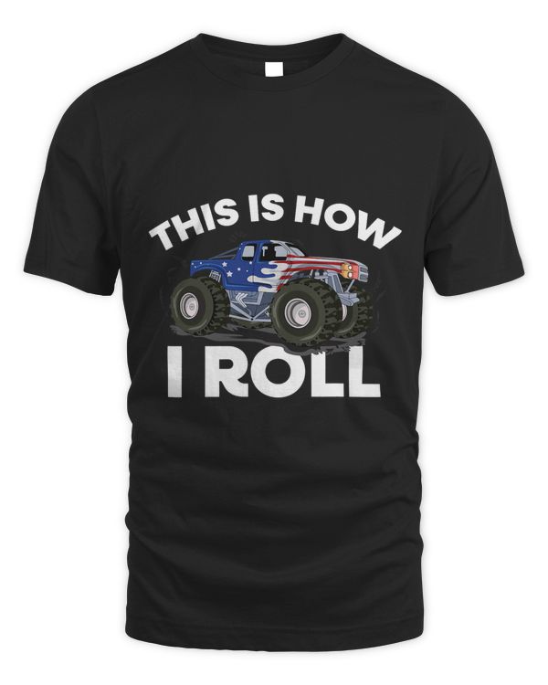This Is How I Roll Monster Truck USA Flag Theme
