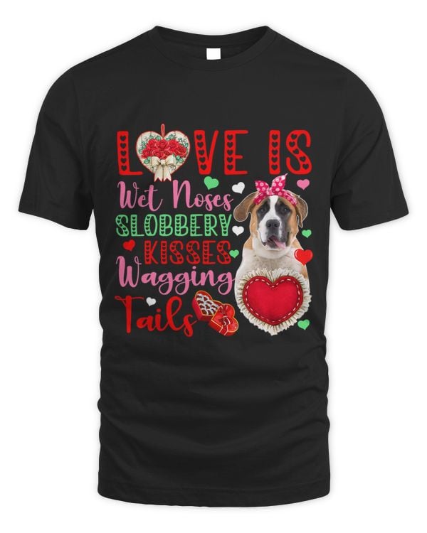 Dog Lover Wet Noses Slobbery Kisses Cute St. Bernard Lover