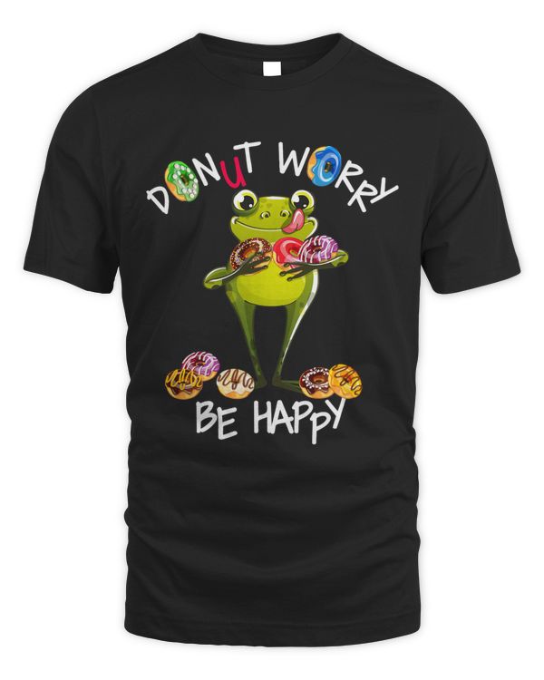 Donut Worry Be Happy Doughnuts Lovers Funny Frog