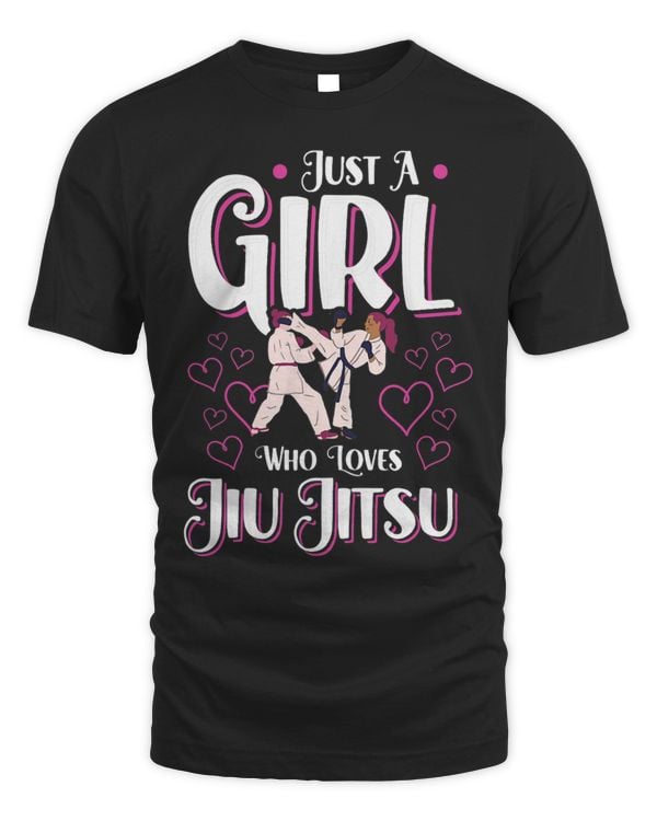 Brazilian Jiu Jitsu Funny Just A Girl Who Loves Jiu Jitsu