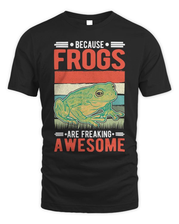 Because Frogs are freaking awesome