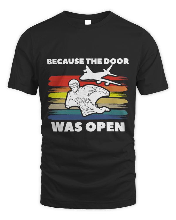 Because The Door Was Open Wingsuit Skydiving