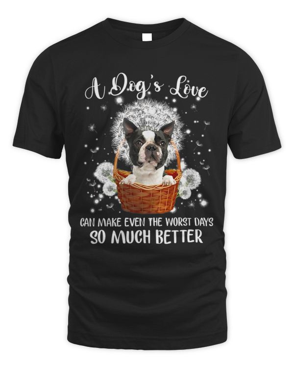 Boston Terrier A Dogs Love Can Make Even The Worst Days So