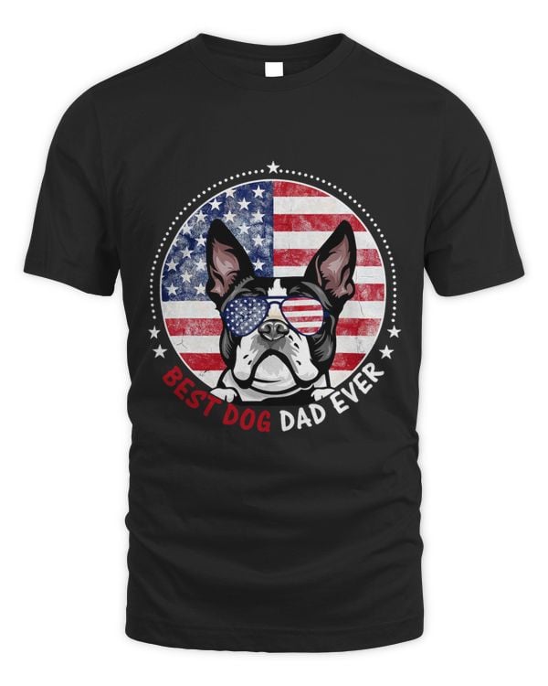 Boston Terrier Best Dog Dad Ever American Flag Dog Lover