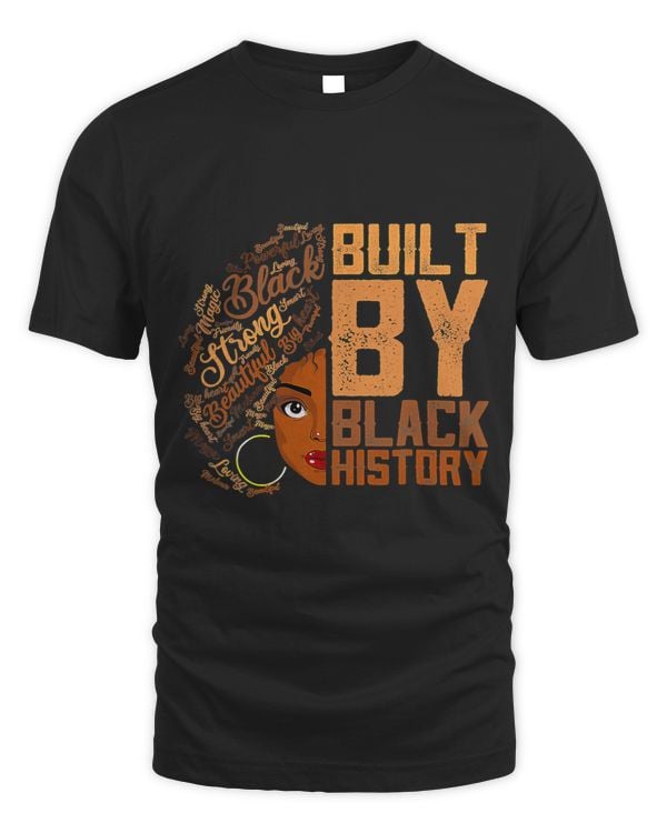 Built By Black History Apparel Melanin Women American Pride