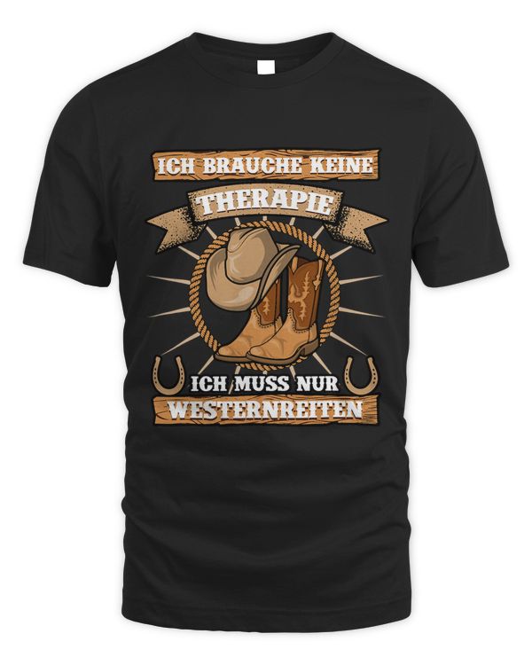 Ich Brauche Keine Therapie Ich muss Nur Westernreiten Riter [German Language]