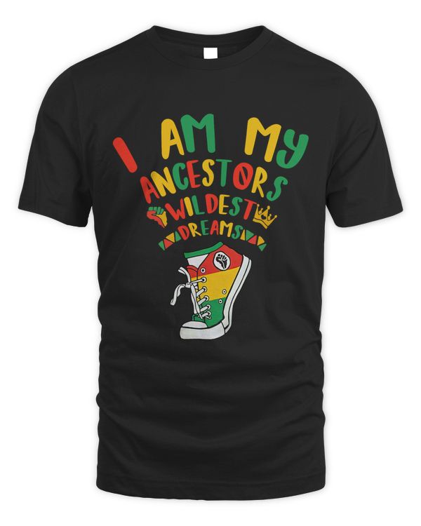 Black History Month Shirts Women Ancestors Wildest Dreams 1