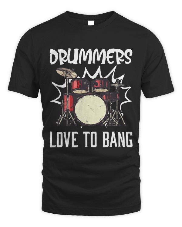 Drummers Love To Bang Percussion Drumming Drummer Funny