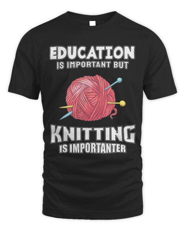 Education Knitting Is Importanter Knitter Knitting
