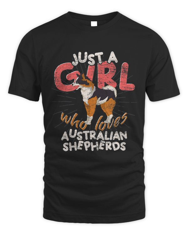 Aussie Dog Lover Just A Girl Who Loves Australian Shepherds 1