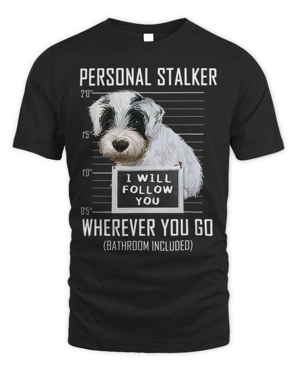 Personal Stalker Dog Sealyham Terrier I Will Follow You 104