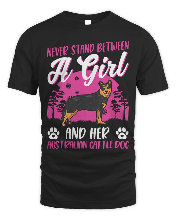 Never stand between a Girl and her Australian Cattle Dog 182