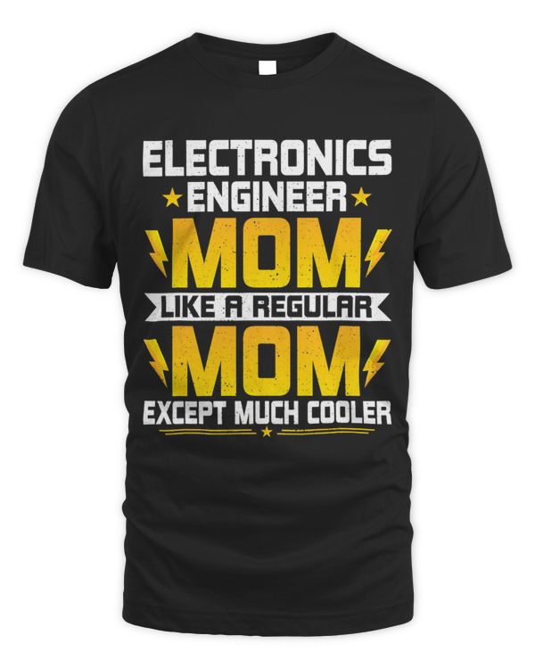 Electronics Engineering Mom Electronics Engineering Engineer