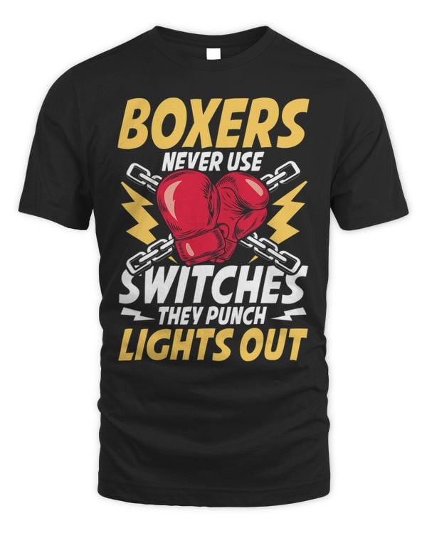Boxers Never Use Switches